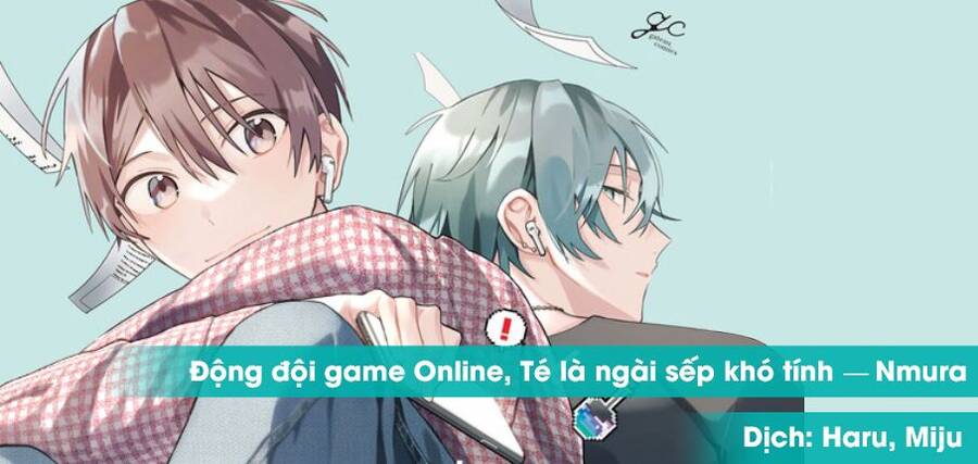 Đồng Đội Game Online, Té Là Ngài Sếp Khó Tính - Chapter 20.2