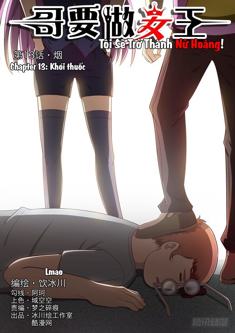 Tôi Sẽ Trở Thành Nữ Hoàng - Chapter 13