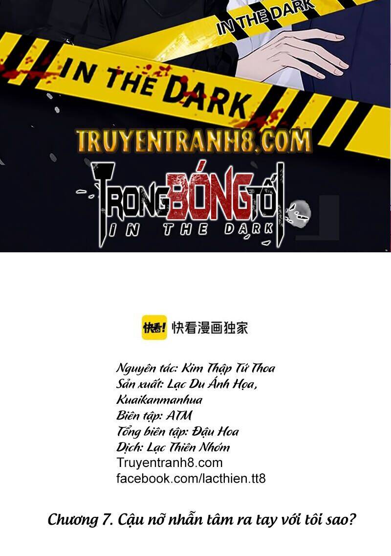 Trong Bóng Tối - Chapter 7