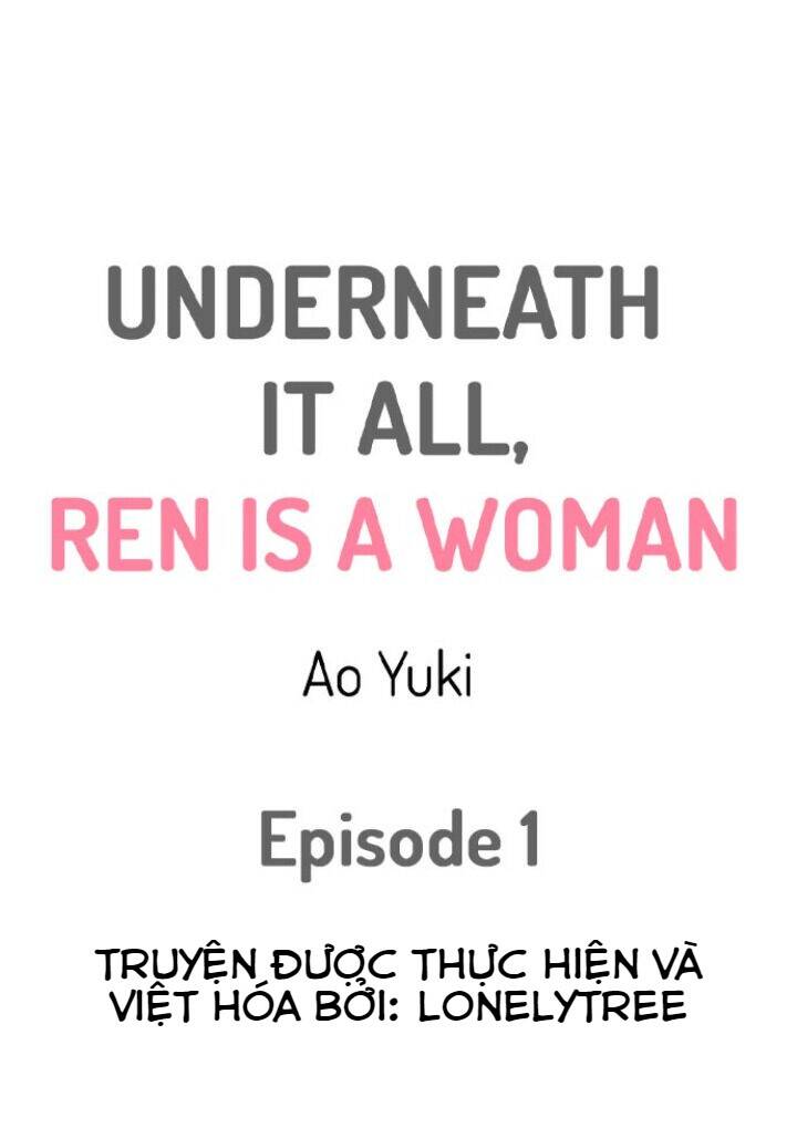 Underneath It All, Ren Is A Woman - Chapter 1