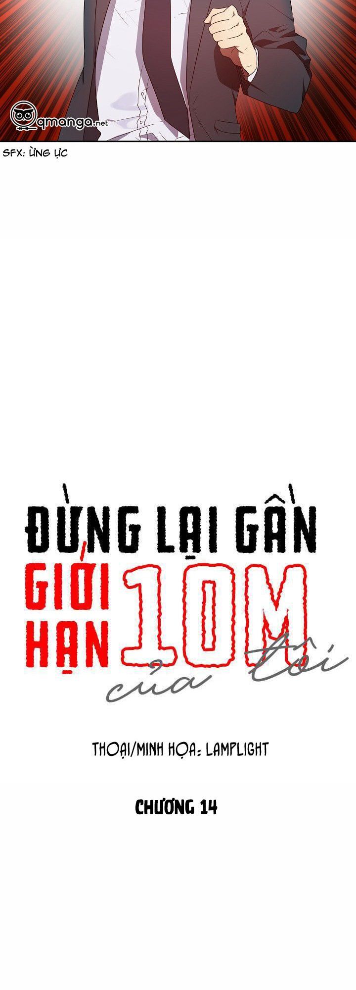 Đừng Lại Gần Giới Hạn 10M Của Tôi - Chapter 14