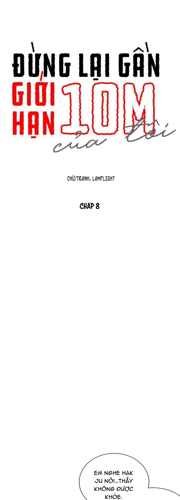 Đừng Lại Gần Giới Hạn 10M Của Tôi - Chapter 8