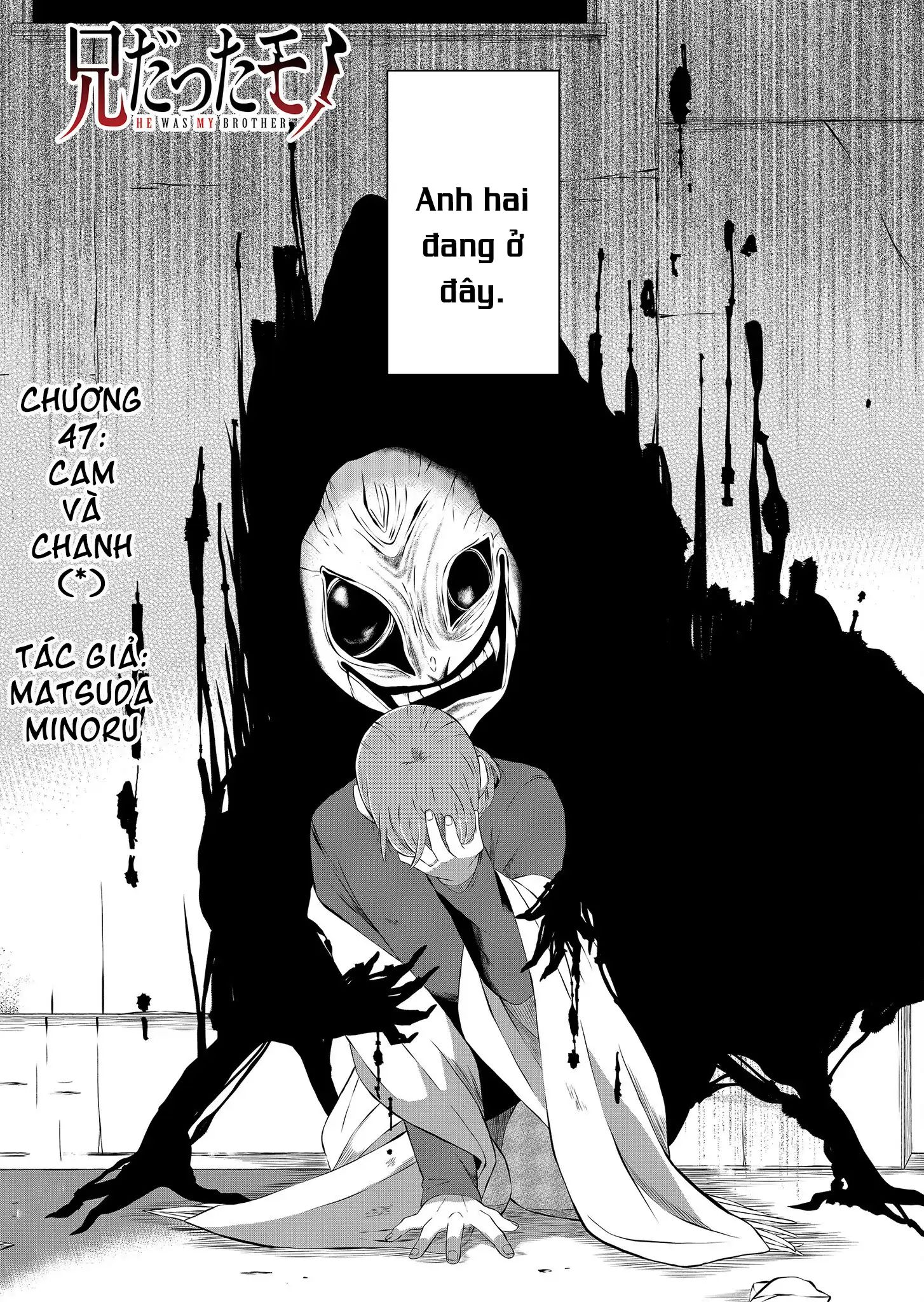 Thứ Đã Từng Là Anh Trai Tôi - Chapter 47