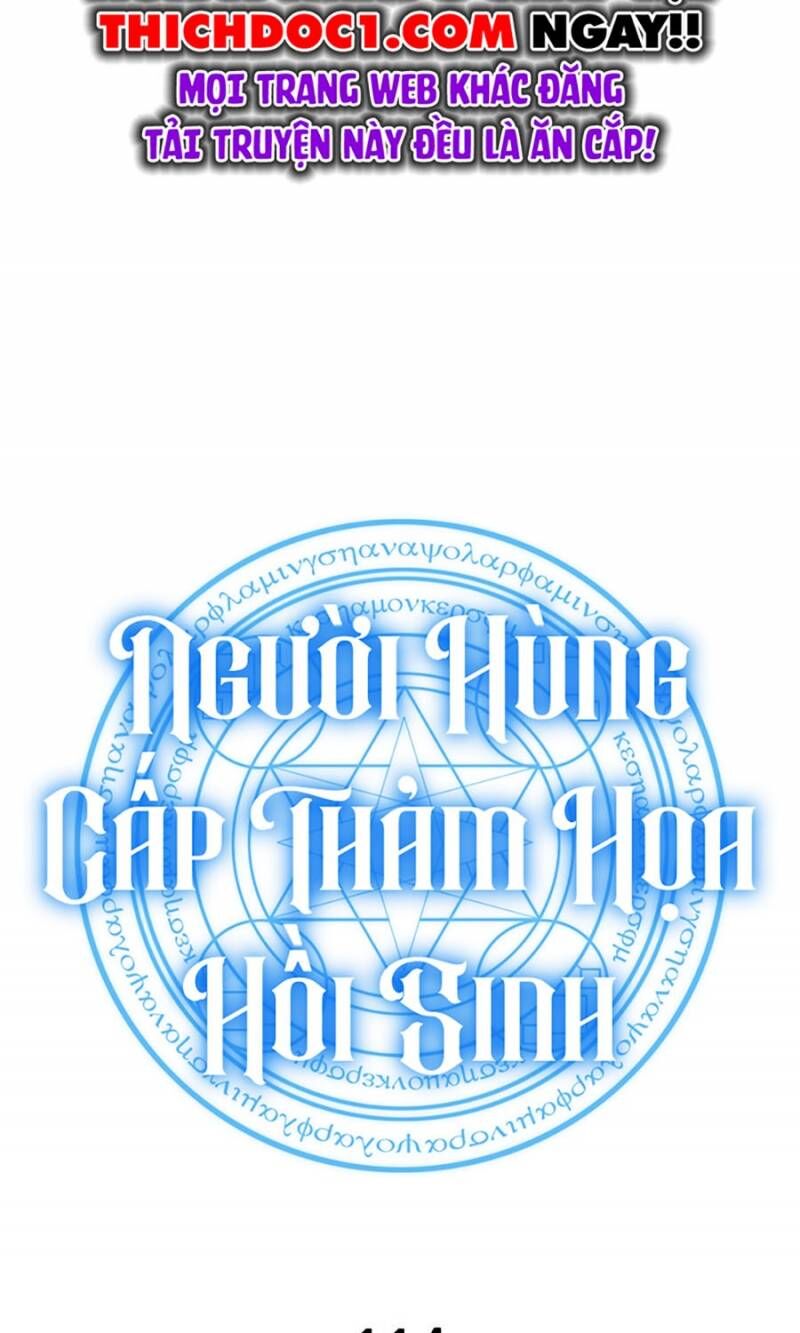 Người Hùng Cấp Thảm Họa Hồi Sinh - Chapter 114