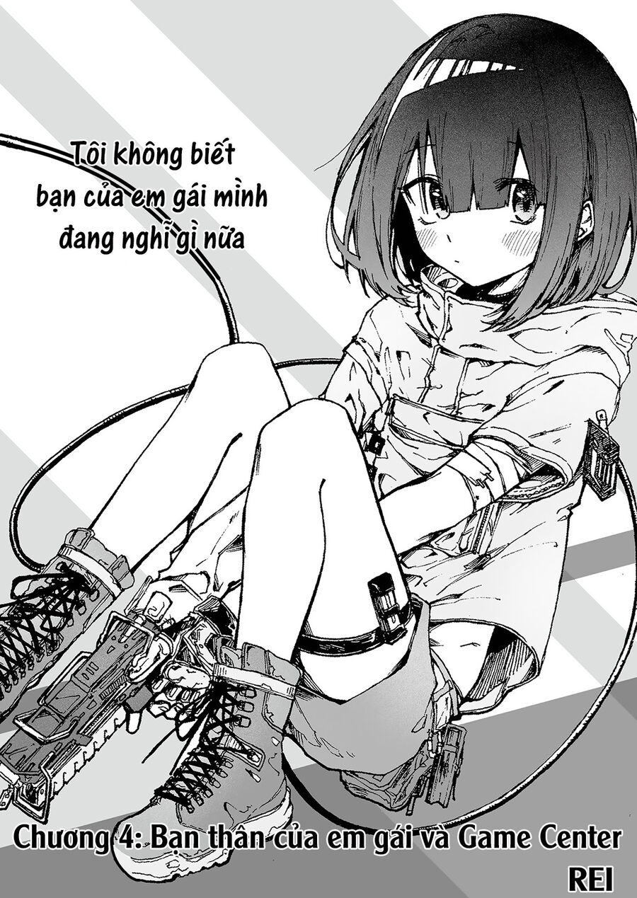 Tôi Chẳng Hiểu Cô Bạn Của Em Gái Tôi Đang Nghĩ Gì! - Chapter 4