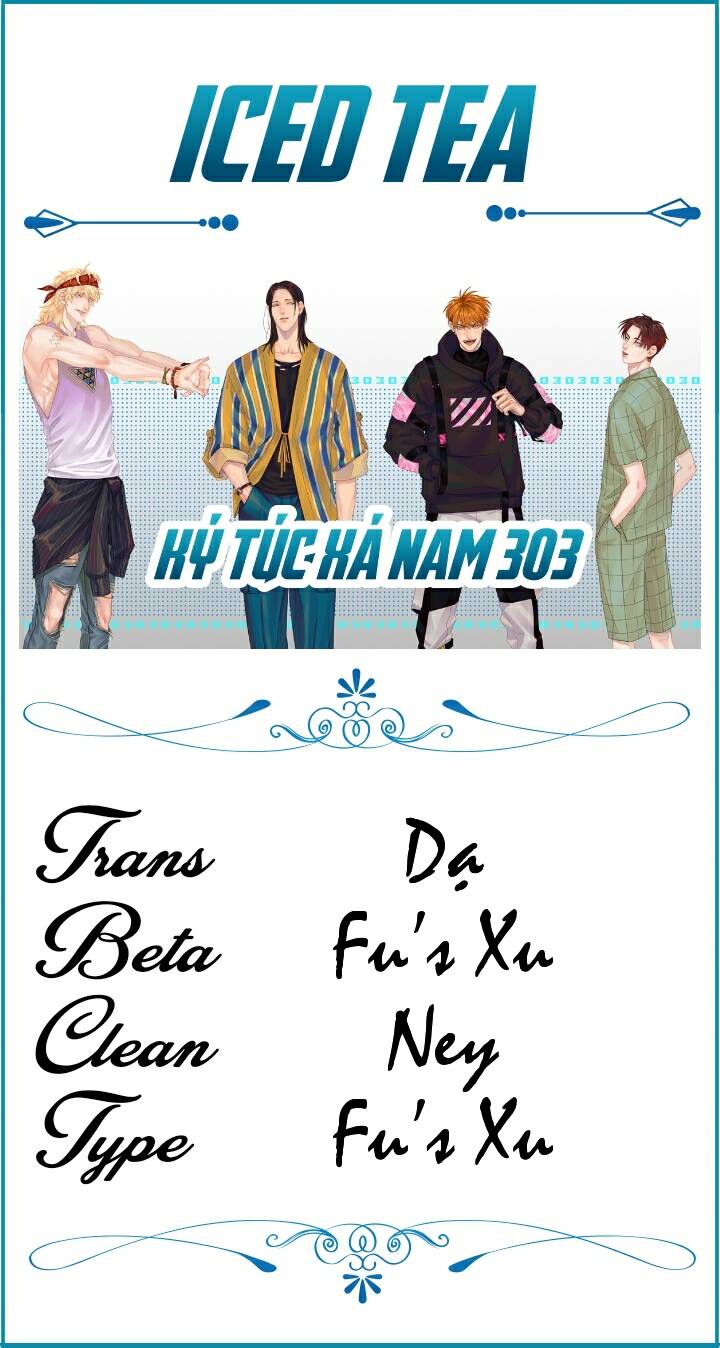 Ký Túc Xá Nam Phòng 303 - Chapter 21
