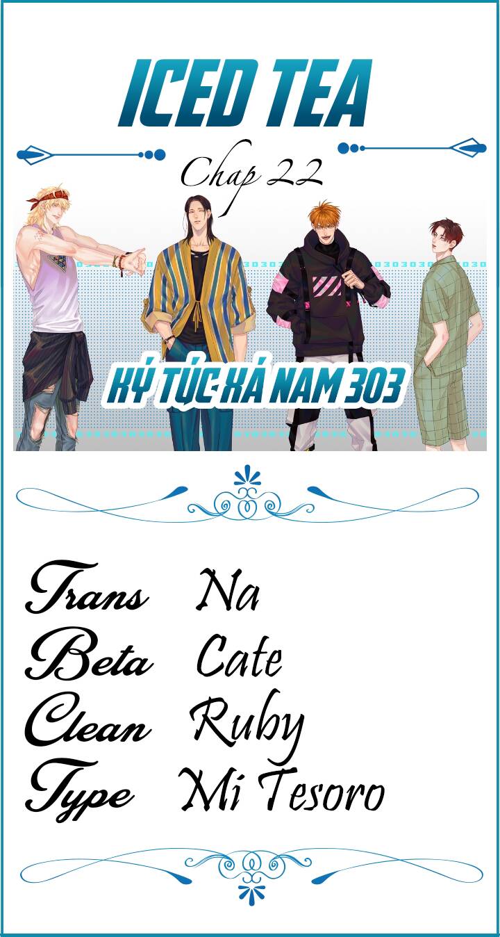 Ký Túc Xá Nam Phòng 303 - Chapter 22