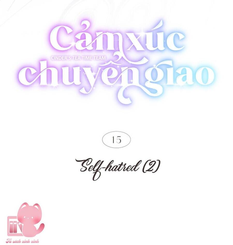 Cảm Xúc Chuyển Giao - Chapter 15